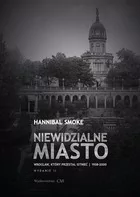 Niewidzialne miasto. Wrocław, który przestał... - Albumy inne - miniaturka - grafika 1