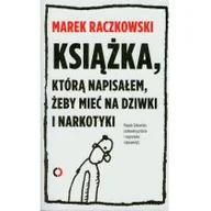 Wywiady, wspomnienia - Czerwone i Czarne Książka którą napisałem żeby mieć na dziwki i narkotyki - odbierz ZA DARMO w jednej z ponad 30 księgarń! - miniaturka - grafika 1