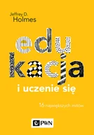 Poradniki hobbystyczne - Edukacja I Uczenie Się 16 Największych Mitów Jeffrey D Holmes - miniaturka - grafika 1