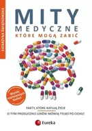 Diety, zdrowe żywienie - Mity medyczne które mogą zabić - Katarzyna Świątkowska - miniaturka - grafika 1