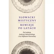 Słowacki mistyczny. Rewizje po latach - Andrzej Fabianowski, Ewa Hoffmann-Piotrowska - Pamiętniki, dzienniki, listy - miniaturka - grafika 1