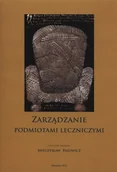 Zarządzanie - Zarządzanie podmiotami leczniczymi - miniaturka - grafika 1