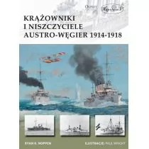 Krążowniki i niszczyciele Austro-Węgier 1914-1918 - Historia świata - miniaturka - grafika 1