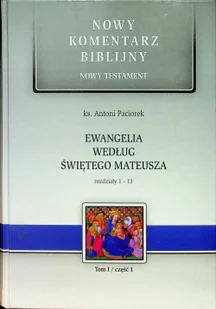 Nowy Komentarz Biblijny Nowy Testament Ewangelia według świętego Mateusza - Religia i religioznawstwo - miniaturka - grafika 2