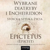 Audiobooki - poradniki - Wybrane diatryby i Encheiridion. Stoicka sztuka życia - miniaturka - grafika 1