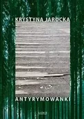 Poezja - Antyrymowanki - Krystyna Jarocka - miniaturka - grafika 1