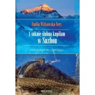 Felietony i reportaże - Novae Res A suknię ślubną kupiłam w Suzhou Codziennik chiński - Emilia Witkowska-Nery - miniaturka - grafika 1