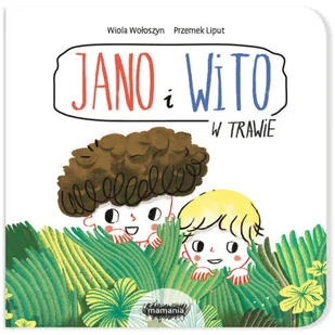 JANO I WITO W TRAWIE - WIOLA WOŁOSZYN - Książki edukacyjne - miniaturka - grafika 2