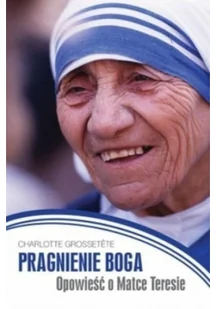 Pragnienie Boga. Opowieść o Matce Teresie - Historia świata - miniaturka - grafika 2