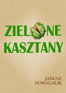 Zielone kasztany - E-booki dla dzieci i młodzieży - miniaturka - grafika 1