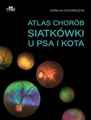 Przewodniki - Atlas chorób siatkówki u psa i kota - Kucharczyk N. - książka - miniaturka - grafika 1