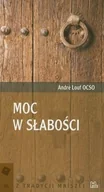 Podręczniki dla szkół wyższych - Moc w słabości - Andre Louf - miniaturka - grafika 1
