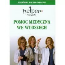 Pomoc medyczna we Włoszech. Rozmówki polsko-włoskie - Magdalena Depritz - Książki do nauki języka włoskiego - miniaturka - grafika 2