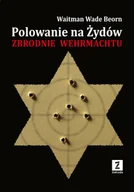 E-booki - historia - Polowanie na Żydów Waitman Wade Beorn - miniaturka - grafika 1