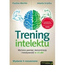 Sensus Paulina Mechło, Jolanta Grzelka Trening intelektu. Wyćwicz pamięć, koncentrację i kreatywność w 31 dni