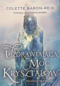 Wróżbiarstwo i radiestezja - Synergie Uzdrawiająca moc kryształów (wyrocznia) 9788073705725 - miniaturka - grafika 1