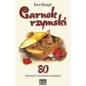 Książki kucharskie - Studio Emka Garnek rzymski. 80 zdrowych i pysznych przepisów - Ewa Hangel - miniaturka - grafika 1