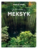 Przewodniki - Meksyk. Eksploruj! Lonely Planet - miniaturka - grafika 1