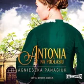 Audiobooki - literatura popularnonaukowa - Na Podlasiu. Tom 1. Antonia Agnieszka Panasiuk - miniaturka - grafika 1