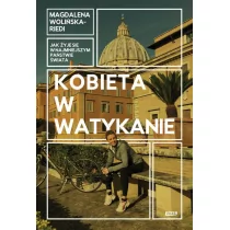 Kobieta w Watykanie. Jak żyje się w najmniejszym państwie świata - Felietony i reportaże - miniaturka - grafika 1