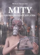 Felietony i reportaże - 3 S Media Mity globalnego ocieplenia Marcin Adamczyk - miniaturka - grafika 1