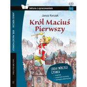 Lektury szkoła podstawowa - Król Maciuś Pierwszy. Z opracowaniem - miniaturka - grafika 1