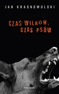 Proza - Jan Krasnowolski Czas wilków czas psów - miniaturka - grafika 1