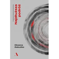 Felietony i reportaże - Najdłuższa podróż - miniaturka - grafika 1