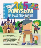 Książki edukacyjne - 365 pomysłów na majsterkowanie - miniaturka - grafika 1