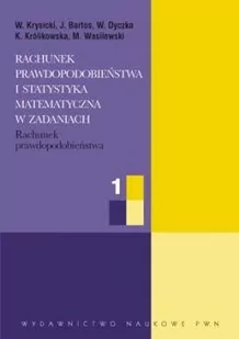 PWN Rachunek prawdopodobieństwa i statystyka matematyczna w zadaniach część 1 - Krysicki W., Bartos J., Dyczka W. - Matematyka - miniaturka - grafika 1