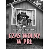 Felietony i reportaże - Czas wolny w PRL - miniaturka - grafika 1