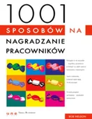 Zarządzanie - 1001 sposobów na nagradzanie pracowników - miniaturka - grafika 1