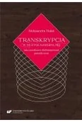 Książki o muzyce - Transkrypcja w muzyce kameralnej jako przestrzeń.. - miniaturka - grafika 1