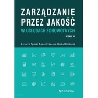 Literatura popularno naukowa dla młodzieży - CeDeWu Zarządzanie przez jakość w usługach zdrowotnych (wyd. IV) Krzysztof Opolski, Grażyna Dykowska, Monika Możdżonek - miniaturka - grafika 1