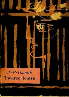 Twarze teatru - Książki o kulturze i sztuce - miniaturka - grafika 1