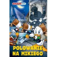 Komiksy dla dzieci - EGMONT Gigant Poleca 6/2021 Polowanie na Mikiego - Opracowanie zbiorowe - miniaturka - grafika 1