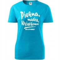 Koszulki i topy damskie - Damska Koszulka na Dzień Mamy Piękna Mądra Wyjątkowa na Prezent turkusowy S - miniaturka - grafika 1
