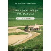 Religia i religioznawstwo - Dokądkolwiek pójdziesz - miniaturka - grafika 1