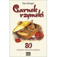 Książki kucharskie - Studio Emka Garnek rzymski. 80 zdrowych i pysznych przepisów - miniaturka - grafika 1