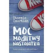 Dobry Skarbiec Moc modlitwy nastolatka Stormie Omartian