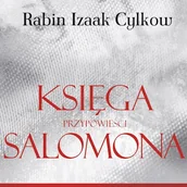 Audiobooki - literatura popularnonaukowa - Księga Przypowieści Salomona Rabina Cylkowa Izaak Cylkow - miniaturka - grafika 1