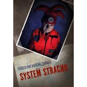 Felietony i reportaże - System strachu - miniaturka - grafika 1