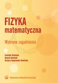 Fizyka i astronomia - Fizyka matematyczna Wybrane zagadnienia autografy autorów Używana - miniaturka - grafika 1