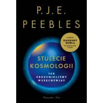 Stulecie kosmologii. Jak zrozumieliśmy Wszechświat - Nauka - miniaturka - grafika 1