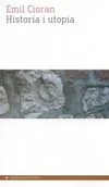 Filozofia i socjologia - Aletheia Historia i utopia - Cioran Emil M. - miniaturka - grafika 1