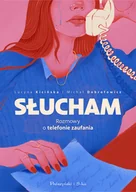 Felietony i reportaże - Słucham. Rozmowy o telefonie zaufania - miniaturka - grafika 1