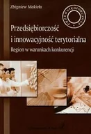 Biznes - Przedsiębiorczość i innowacyjność terytorialna. Region w warunkach konkurencji - miniaturka - grafika 1