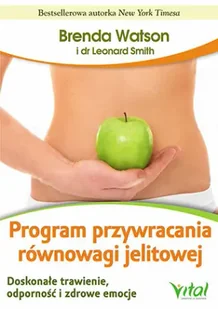 Program przywracania równowagi jelitowej doskonałe trawienie odporność i zdrowe emocje - Brenda Watson - Diety, zdrowe żywienie - miniaturka - grafika 1