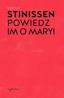 Religia i religioznawstwo - Powiedz im o Maryi - miniaturka - grafika 1
