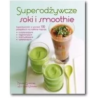 Napoje - Źródła Życia Superodżywcze soki i smoothie - Nicola Graimes - miniaturka - grafika 1